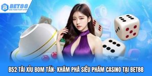 B52 tài xỉu bom tấn