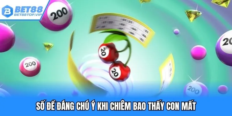 Số đề đáng chú ý khi chiêm bao thấy con mất